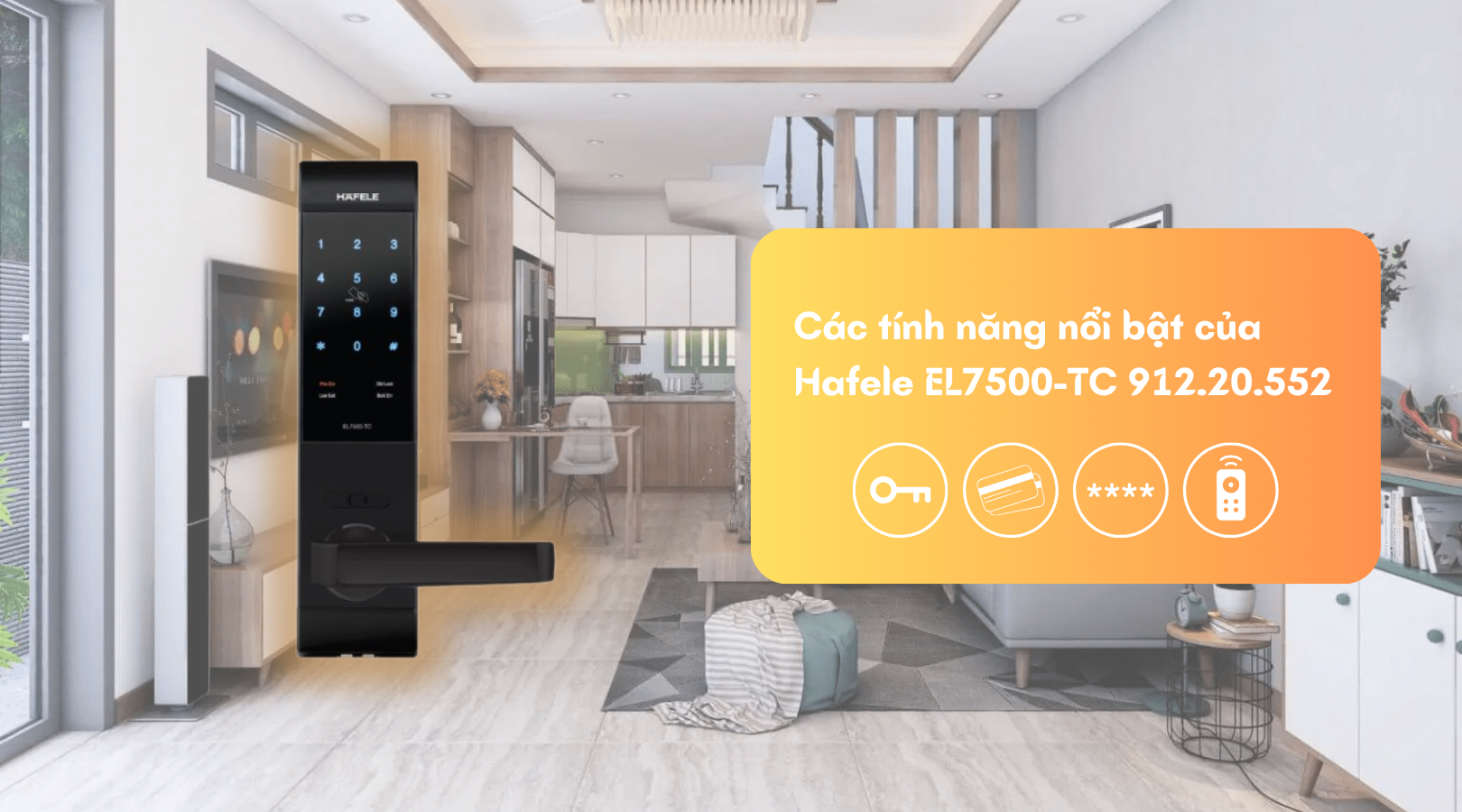 Các tính năng nổi bật của khóa điện tử Hafele EL7500-TC 912.20.552 - Mở khóa đa dạng, linh hoạt